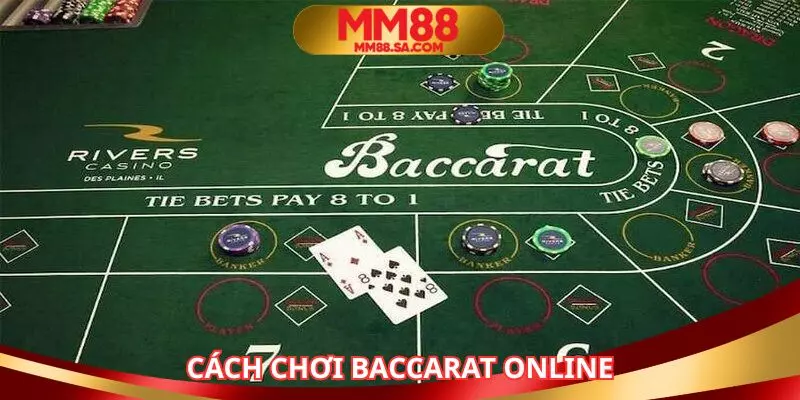 Cách chơi baccarat online