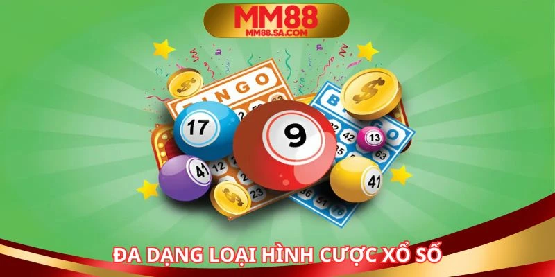 Đa dạng những thể loại cá cược xổ số trực tuyến